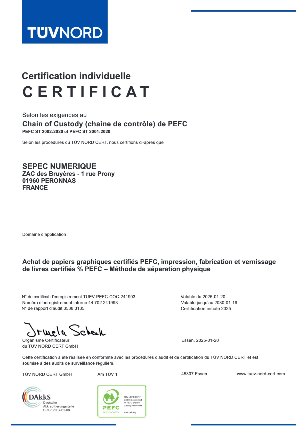 Certificat PEFC délivré par TÜV Nord à SEPEC NUMÉRIQUE – impression sur papier graphique certifié durable